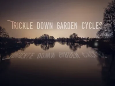 Trickle Down Garden Cycles